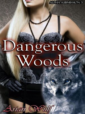 cover image of Dangerous Woods